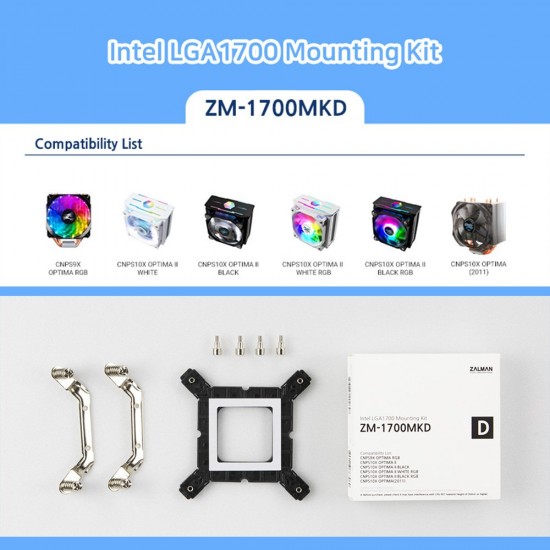 Zalman Mounting Kit LGA1700 TYPE-D for CNPS9X OPTIMA/10X OPTIMA II/10X OPTIMA 2011 - ZM1700-MKD